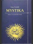 Mystika - podstata a cesta duchovního vědomí - náhled