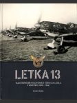 Letka 13 - Najúspešnejšia slovenská stíhacia letka v histórii 1939–1944 - náhled