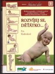 Rozvíjej se děťátko - náhled