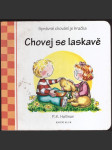 Chovej se laskavě - náhled