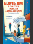 Mluvte s nimi o tabletech, mobilech a sociálních sítích - náhled