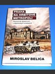 Praha na hřbitově metropolí - Čtyřicet let spojencem v afghánských anabázích - náhled