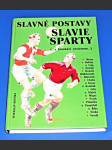 Slavné postavy Slavie a Sparty (a brankáři nestárnou...) - náhled