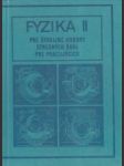 Fyzika II. pre študijné odbory stredných škôl pre pracujúcich - náhled