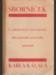 Sborníček k sedmdesátým narozeninám lidovýchovného pracovníka  spisovatele Karla Kálala - náhled