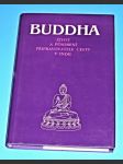 Buddha: Život a působení připravovatele cesty v Indii - náhled