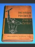 Brehmovy povídky ze života zvířat 2.díl  ,.1932 - náhled