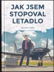 Jak jsem stopoval letadlo - náhled