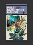 Pole šťastných náhod - náhled