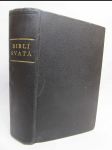 Biblí svatá aneb Všecka svatá písma Starého i Nového Zákona podle posledního vydání kralického z roku 1613 - náhled