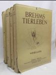 Brehms Tierleben I-IV: Wirbellose; Fische, Lurche, Kriechtiere; Vögel; Säugetiere - náhled