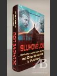 Sluhové lidu. Příběhy ruské tajné služby od Dzeržinského k Putinovi - náhled