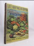 Zelinářská kuchyně: Praktická příručka - jak zužitkovati zeleninu v kuchyni - náhled