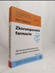 Zkorumpovaná farmacie: Jaké farmaceutické společnosti klamou lékaře a škodí pacientům - náhled