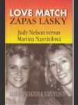 Love match. Zápas lásky. Judy Nelson versus Martina Navrátilová - náhled