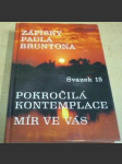 Zápisky Paula Bruntona 15: Pokročilá kontemplace, Mír ve Vás - náhled