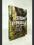 Stromy vypravují. Příběhy o stromech a lidech - náhled