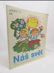 Náš svět - 3. díl trojdílné učebnice čtení a psaní pro 1. ročník - náhled