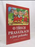 O třech prasátkách a jiné pohádky - náhled