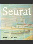 Georges Seurat - Wesen - Werk - Wirkung - náhled