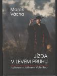 Jízda v levém pruhu - rozhovor s Jožinem Valentou - náhled