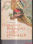 O mudrci bidpajovi a jeho zvířátkách  - náhled