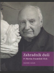 Zahradník duší / P. Martin František Vích - náhled