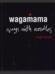 Wagamama - Ways With Noodles  (veľký formát) - náhled