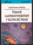 Virové gastroenteritidy v klinické praxi - náhled