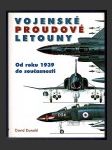 Vojenské proudové letouny - Od roku 1939 do součastnosti - náhled