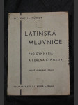 Latinská mluvnice pro školy střední: pro gymnasia a reálná gymnasia - náhled