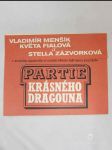 Vladimír Menšík, Květa Fialová a Stella Zázvorková v krvavém vaudevillu ze seriálu Hříšní lidé města pražského: Partie krásného Dragouna - náhled