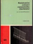 Konstrukční cvičení I z pozemního stavitelství pro 1. a 2. ročník SPŠ stavebních - náhled