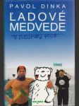 Ľadové medvede v ľudskej koži - náhled