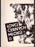 Lovci černých mloků - náhled