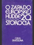 O západoeurópskej hudbe 20. storočia - náhled