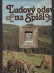 Ľudový odev na Spiši (veľký formát) - náhled