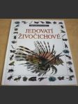 Nevšední svět - Jedovatí živočichové - náhled