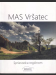 MAS Vršatec Sprievodca regiónom (väčší formát - náhled