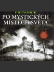 Průvodce po mystických místech světa - náhled