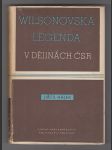 Wilsonovská legenda v dějinách ČSR - náhled