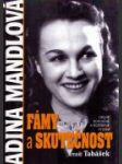 Adina Mandlová - Fámy a skutečnost  - náhled