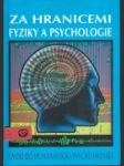 Za hranicemi fyziky a psychologie - náhled