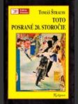 Toto posrané 20. storočie - náhled