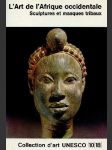 ‎l'art de l'afrique occidentale, sculptures et masques tribaux‎ - náhled