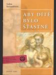 Aby dítě bylo šťastné - náhled