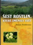 Šest rostlin, které změnily svět - náhled