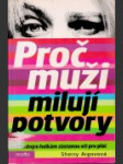 Proč muži milují potvory a hodným holkám zůstanou oči pro pláč - náhled