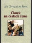 Človek na cestách zeme - náhled