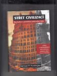 Střet civilizací (Boj kultur a proměna světového řádu) - náhled